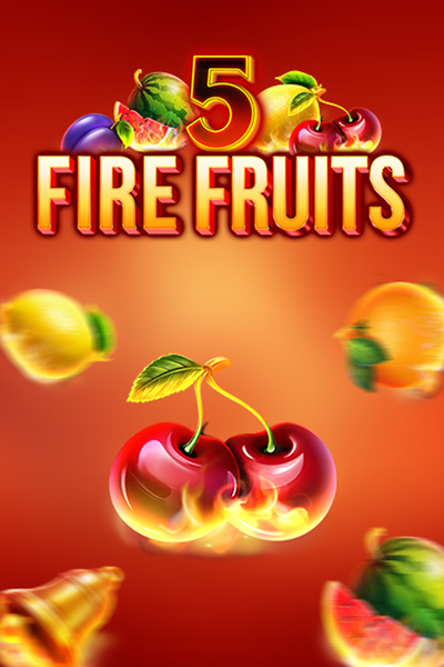 5 Fire Fruits